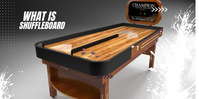 What is Shuffleboard